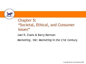 Chapter 5 Societal Ethical and Consumer Issues Joel