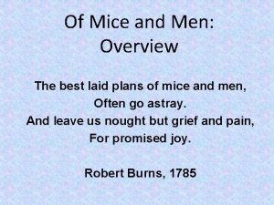 Of Mice and Men Overview The best laid