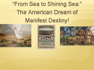 From Sea to Shining Sea The American Dream