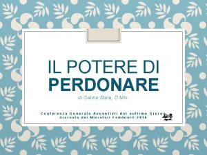 IL POTERE DI PERDONARE di Galina Stele D