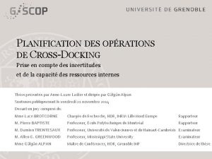 PLANIFICATION DES OPRATIONS DE CROSSDOCKING Prise en compte