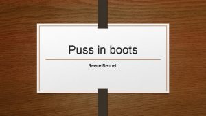 Puss in boots Reece Bennett Chapter 1 In