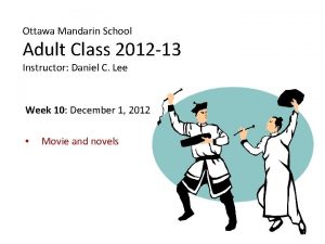 Ottawa Mandarin School Adult Class 2012 13 Instructor