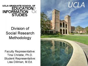 UCLA GRADUATE SCHOOL OF EDUCATION INFORMATION STUDIES Division