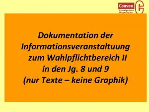 Dokumentation der Informationsveranstaltuung zum Wahlpflichtbereich II in den