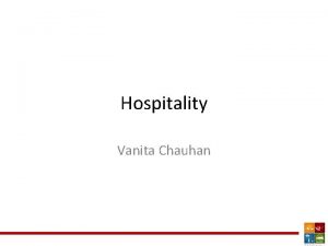 Hospitality Vanita Chauhan Why worry about Hospitality Good