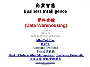 Business Intelligence Data Warehousing 1002 BI 04 IM
