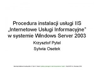 Procedura instalacji usugi IIS Internetowe Usugi Informacyjne w