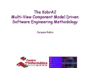 The Kobr A 2 MultiView Component Model Driven