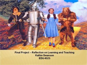 Final Project Reflection on Learning and Teaching Kathie