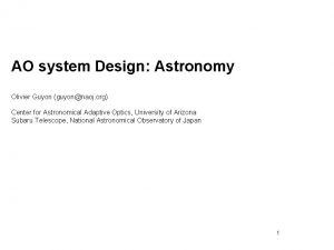 AO system Design Astronomy Olivier Guyon guyonnaoj org