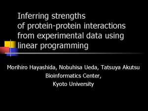 Inferring strengths of proteinprotein interactions from experimental data