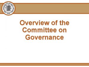 Overview of the Committee on Governance Faculty Governance
