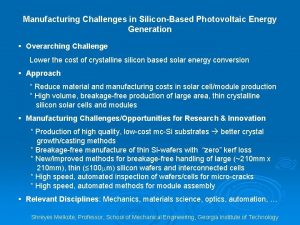 Manufacturing Challenges in SiliconBased Photovoltaic Energy Generation Overarching