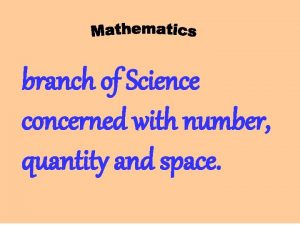 branch of Science concerned with number quantity and