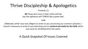 Thrive Discipleship Apologetics Proverbs 11 28 Those who