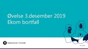 velse 3 desember 2019 Ekom bortfall 18 12