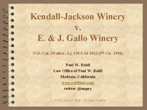 KendallJackson Winery v E J Gallo Winery N