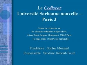 Le Cediscor Universit Sorbonne nouvelle Paris 3 Centre