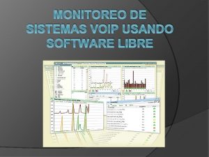 MONITOREO DE SISTEMAS VOIP USANDO SOFTWARE LIBRE Antecedentes