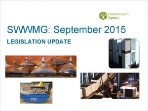 SWWMG September 2015 LEGISLATION UPDATE UPDATES Hazardous waste
