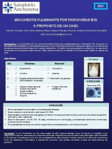 3991 MIOCARDITIS FULMINANTE POR PARVOVIRUS B 19 A