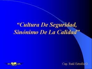 Cultura De Seguridad Sinnimo De La Calidad Cap