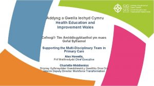 Addysg a Gwella Iechyd Cymru Health Education and