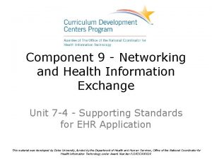 Component 9 Networking and Health Information Exchange Unit