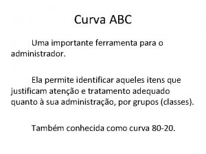 Curva ABC Uma importante ferramenta para o administrador