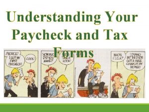 Understanding Your Paycheck and Tax Forms 1 13