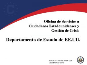 Oficina de Servicios a Ciudadanos Estadounidenses y Gestin