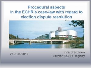 Procedural aspects in the ECHRs caselaw with regard