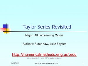 Taylor Series Revisited Major All Engineering Majors Authors