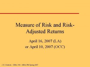 Measure of Risk and Risk Adjusted Returns April