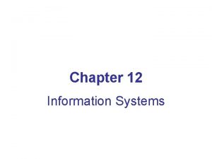 Chapter 12 Information Systems Database Management Systems Database