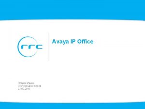 Avaya IP Office Avaya IP Office IP Office