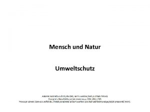 Mensch und Natur Umweltschutz Worber informieren uns tglich