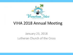 VIHA 2018 Annual Meeting January 23 2018 Lutheran