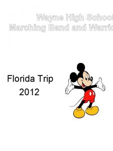 Wayne High School Marching Band Warrio Florida Trip