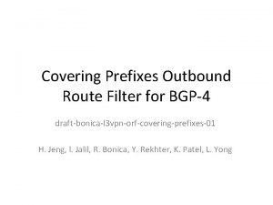 Covering Prefixes Outbound Route Filter for BGP4 draftbonical