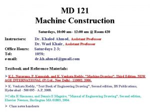 MD 121 Machine Construction Saturdays 10 00 am