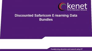 Discounted Safaricom Elearning Data Bundles Transforming education and