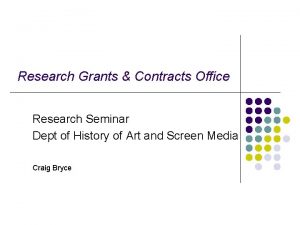 Research Grants Contracts Office Research Seminar Dept of