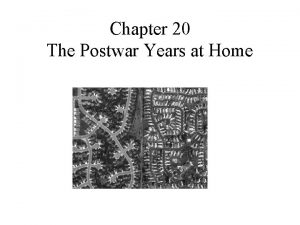 Chapter 20 The Postwar Years at Home Section