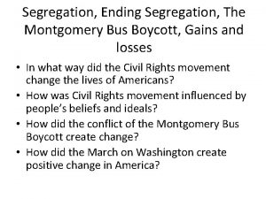 Segregation Ending Segregation The Montgomery Bus Boycott Gains