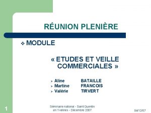 RUNION PLENIRE MODULE ETUDES ET VEILLE COMMERCIALES 1