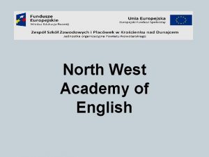 North West Academy of English NW Academy to