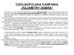 OGLNOPOLSKA KAMPANIA KILOMETRY DOBRA 3 marca 2015 r