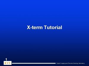 Xterm Tutorial 1 R I T Digital Imaging